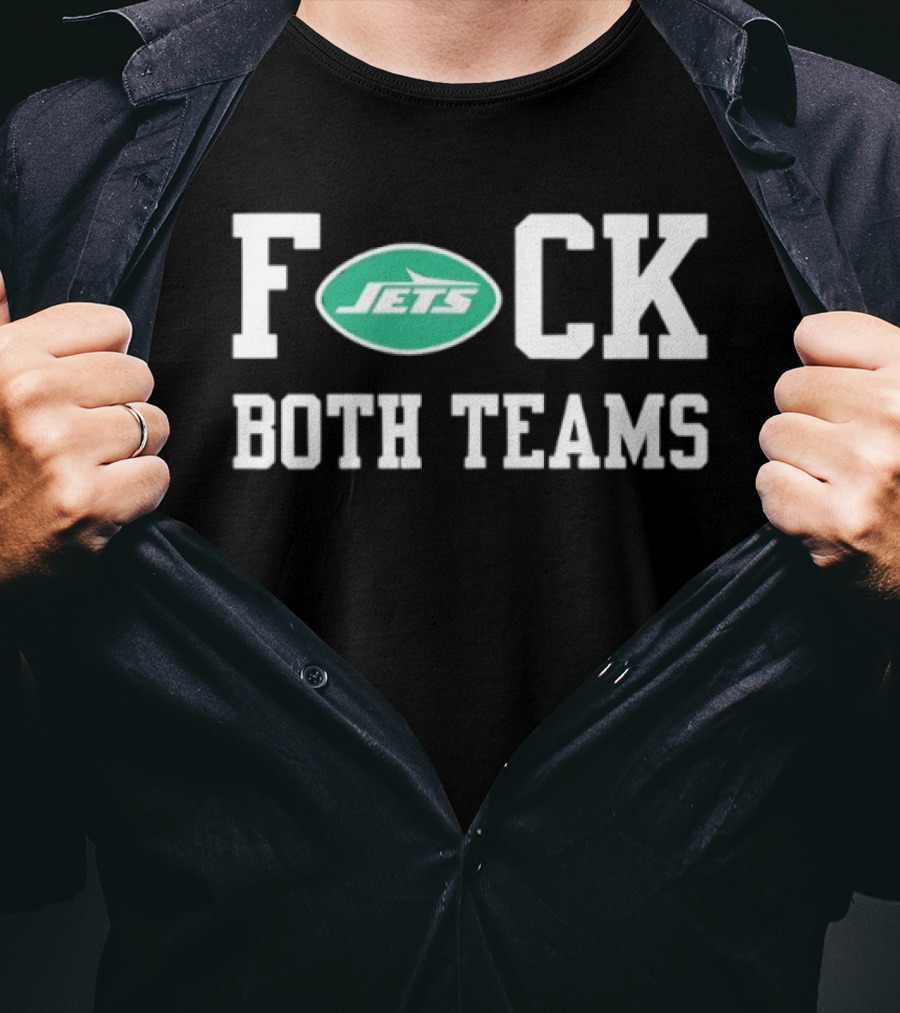 New York Jets F CK Both Teams T-Shirt