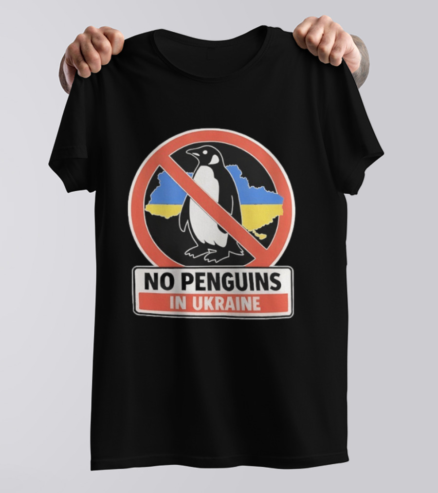 No Penguins In Ukraine Map Outline And Sign T-Shirt