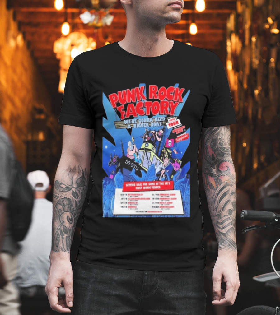 Punk Rock Factory We're Gonna Need A Bigger Boat 2026 Tour Dates And Venues T-Shirt