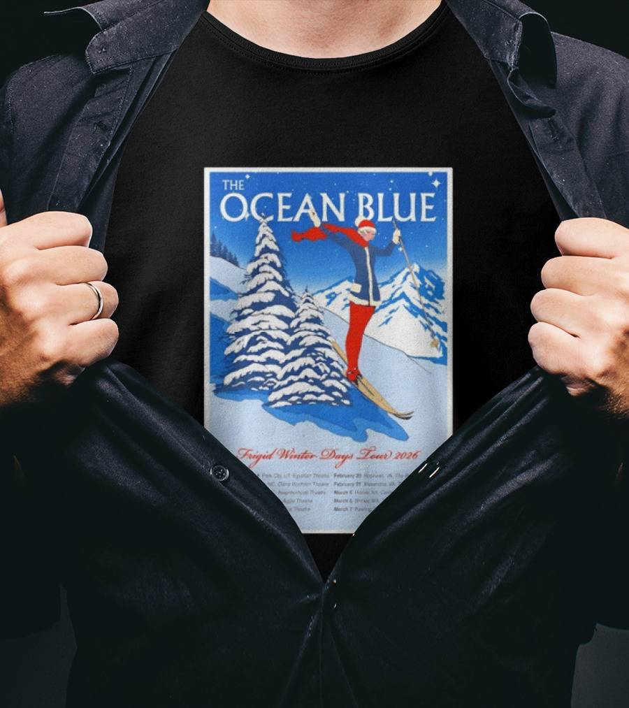 The Ocean Blue Frigid Winter Days Tour 2026 With Skiing Santa And Show Dates T-Shirt
