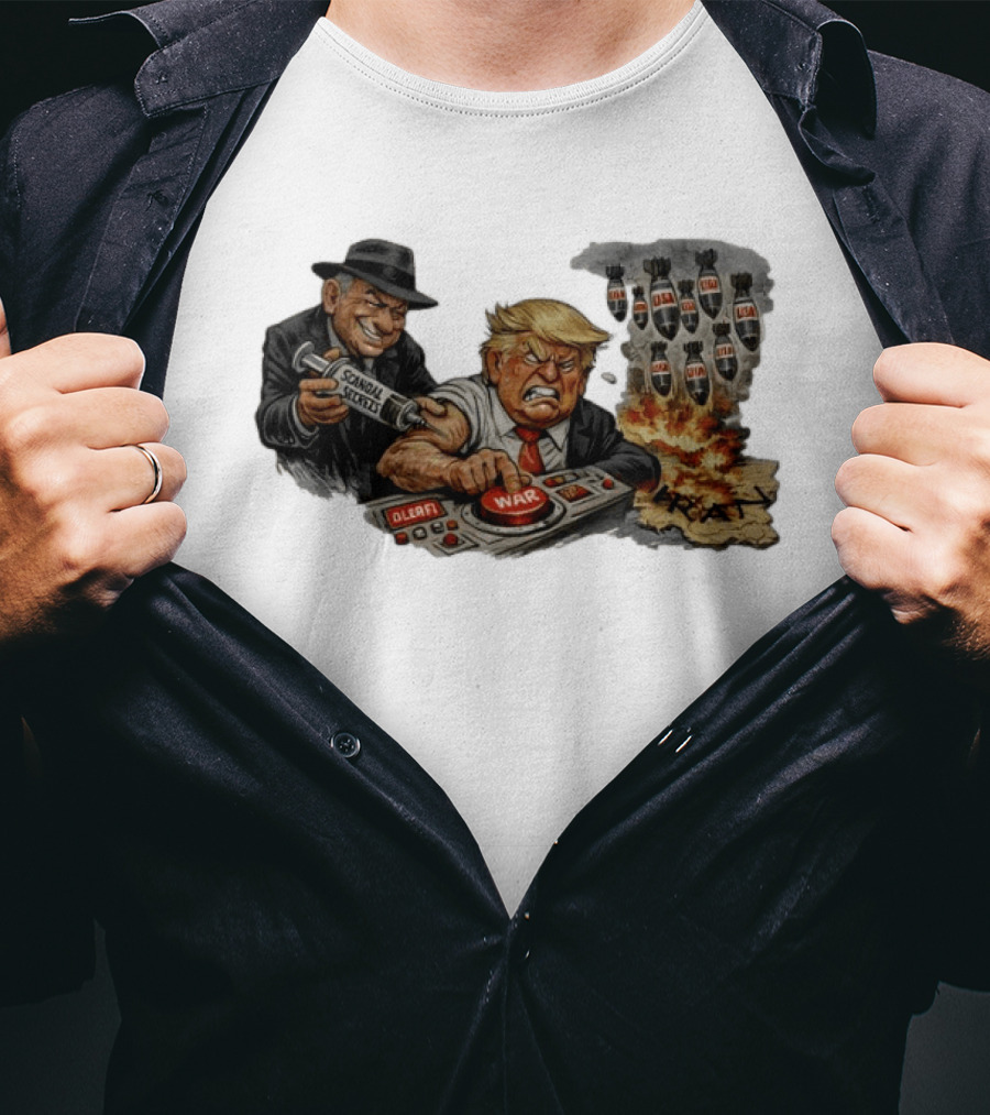 Israel Trump War Trigger US Iran Tensions Satirical Commentary T-Shirt