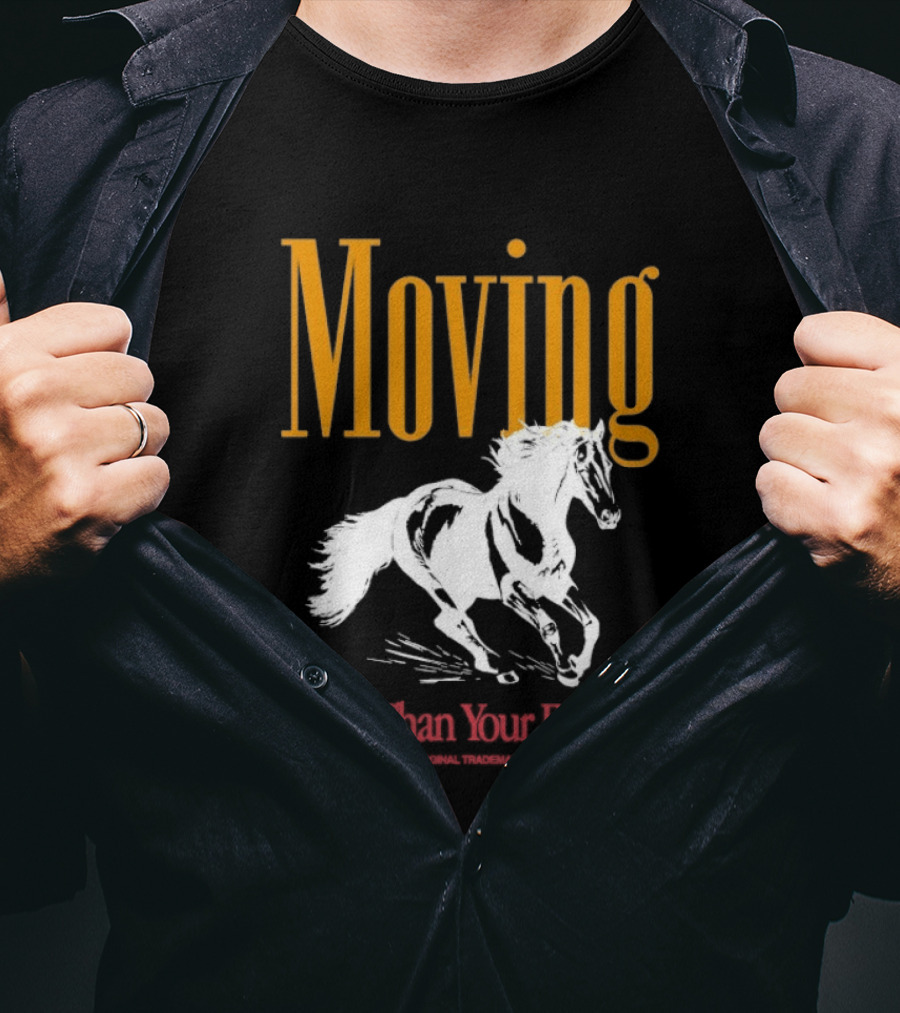 Moving Faster Than Your Excuses Horse Outrank T-Shirt