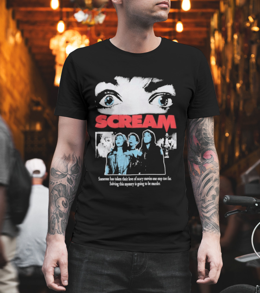 Scream Someone Has Taken Their Love Of Scary Movies One Step Too Far Solving This Mystery Is Going To Be Murder Eyes Faces T-Shirt