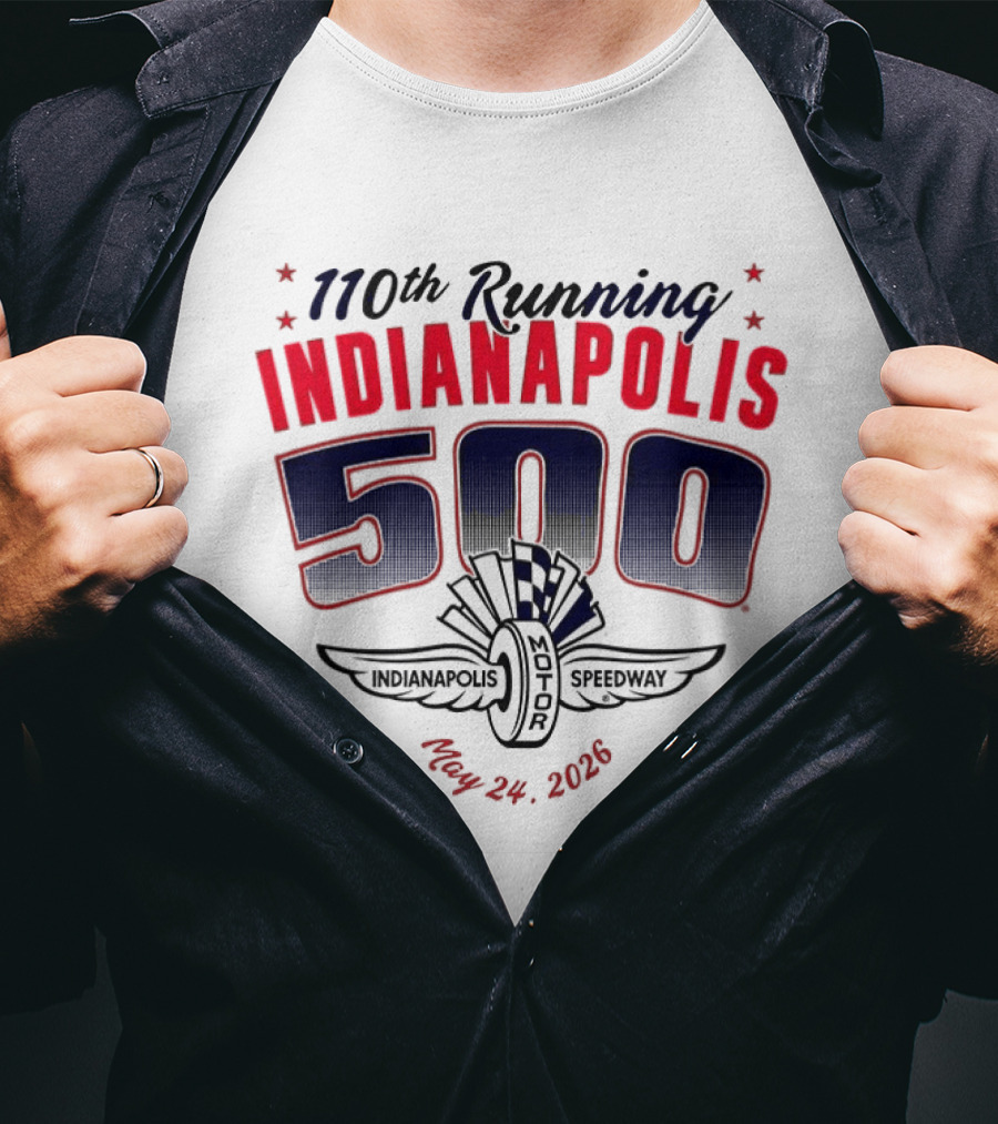 110th Running Indianapolis 500 Indianapolis Motor Speedway May 24 2026 T-Shirt
