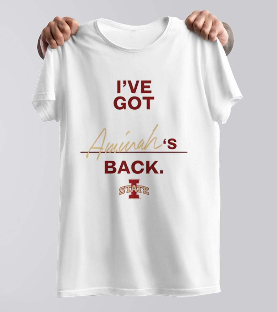 I've Got Aminah's Back Iowa State Cyclones T-Shirt