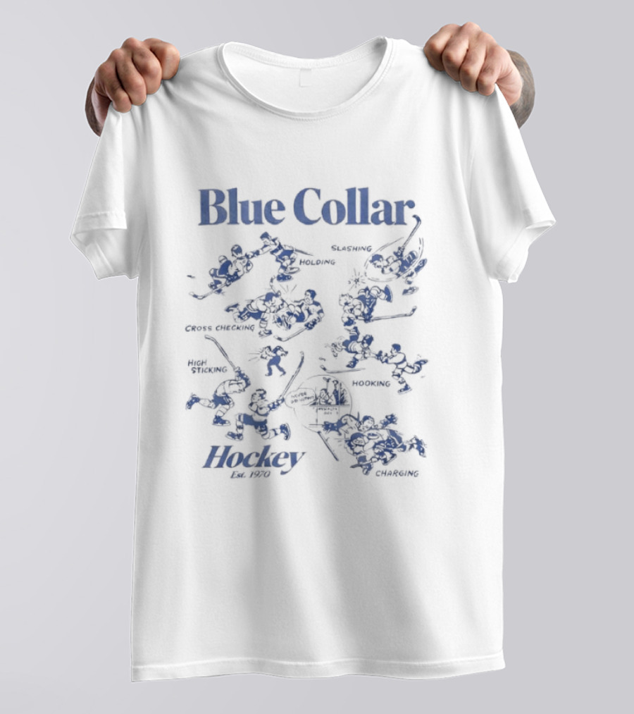 Blue Collar Hockey Est 1970 Tough Determined Hardworking Teamwork Playing Through Thick And Thin T-Shirt