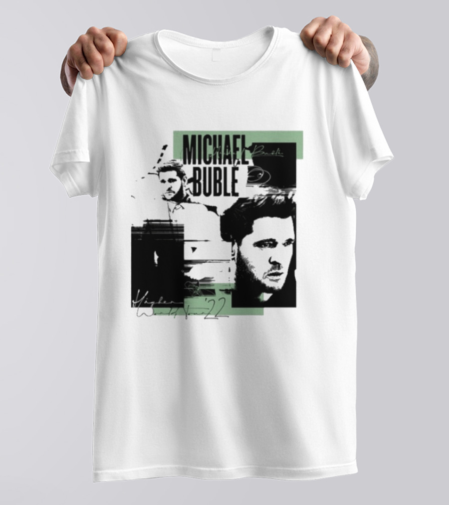 Michael Buble Higher Photo Collage 2022 T-Shirt