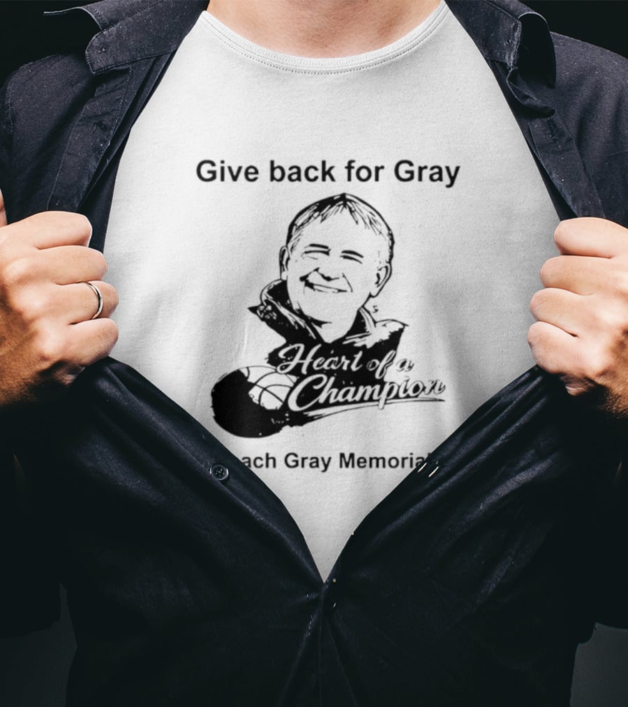 Give Back For Gray 2026 Coach Gray Memorial Game Basketball Champion T-Shirt