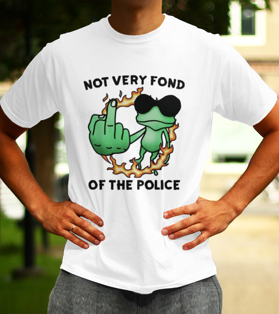 Not Very Fond Of The Police Frog Middle Finger Flame Glasses T-Shirt