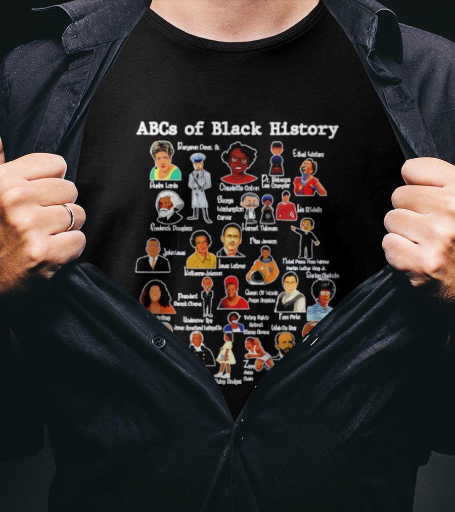 ABC's Of Black History Icons And Influential Figures Celebration T-Shirt