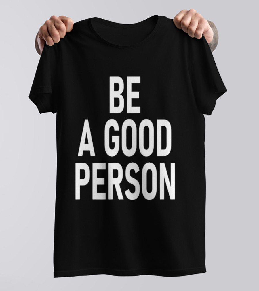 Dillon Brooks Be A Good Person T-Shirt