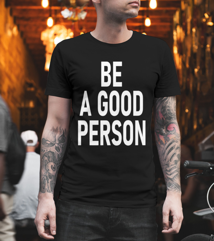 Dillon Brooks Be A Good Person T-Shirt