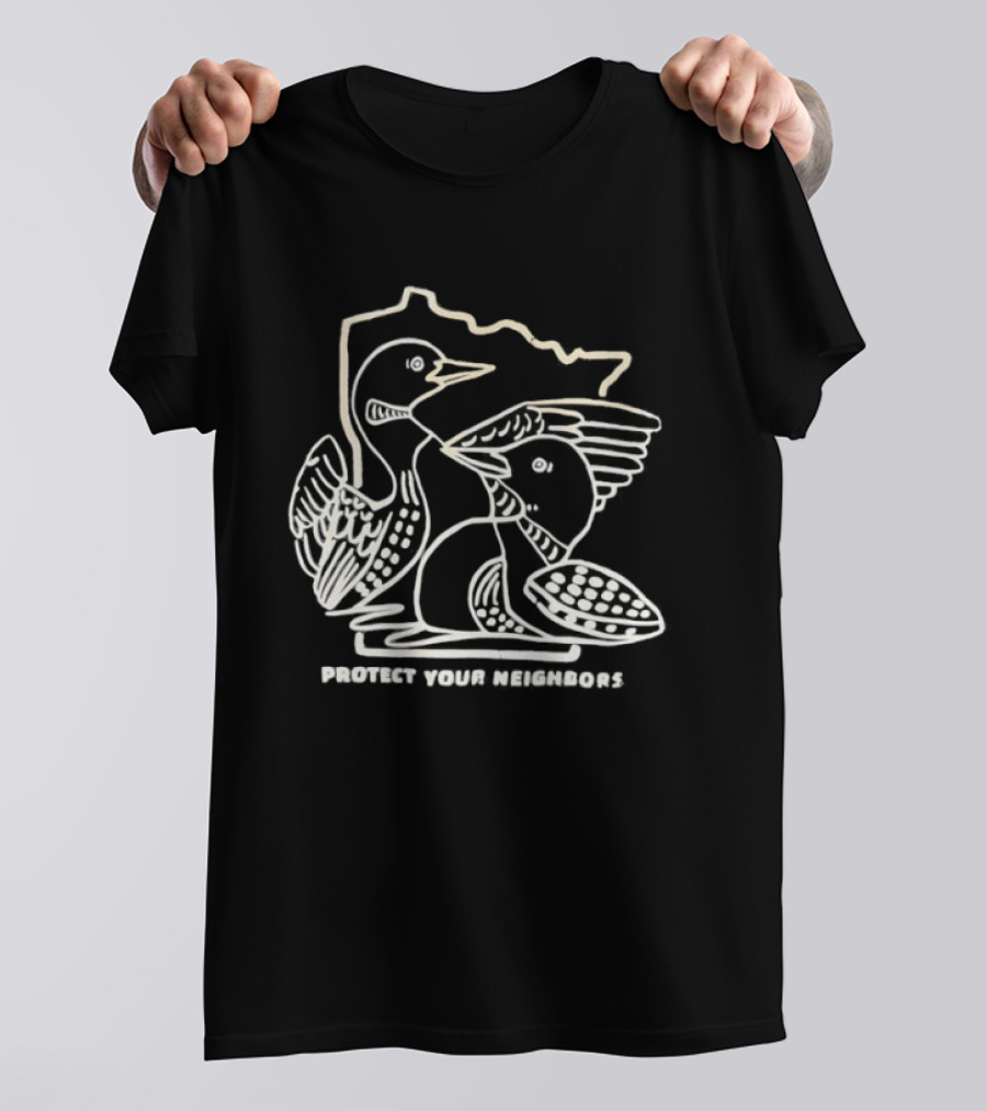 Protect Your Neighbors Two Loons Minnesota T-Shirt