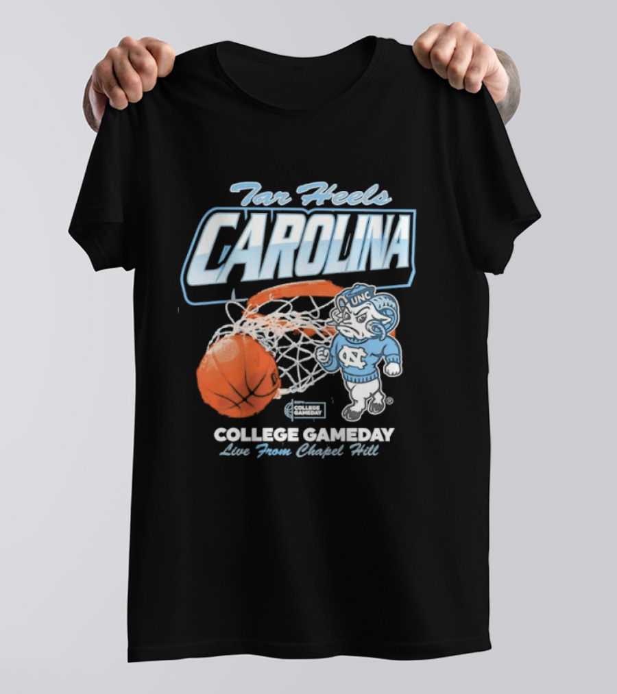 Tar Heels Carolina College Gameday Live From Chapel Hill UNC Basketball T-Shirt
