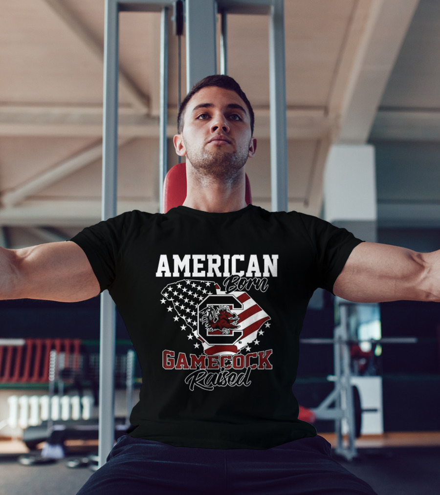 American Born Gamecock Raised South Carolina Gamecocks Patriotic Spirit T-Shirt