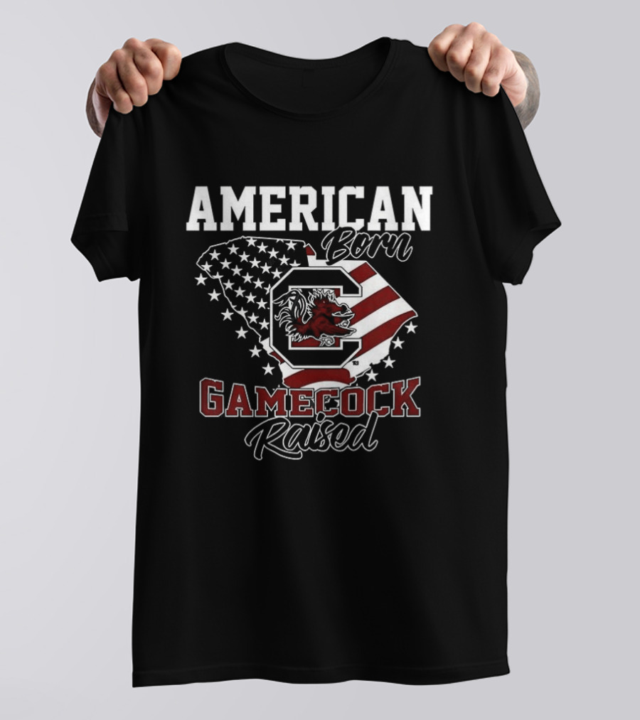 American Born Gamecock Raised South Carolina Gamecocks Patriotic Spirit T-Shirt