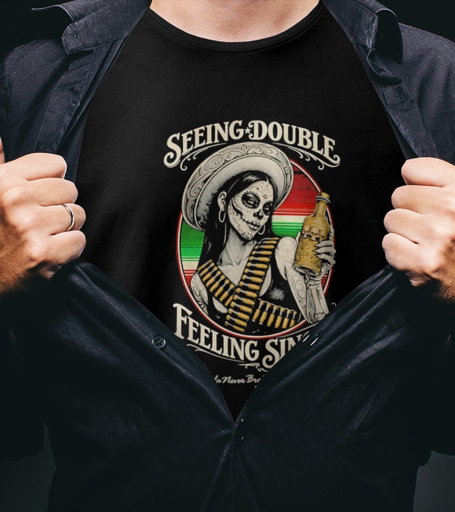 Seeing Double Feeling Single Tequila Never Broke My Heart Skeleton Sombrero T-Shirt