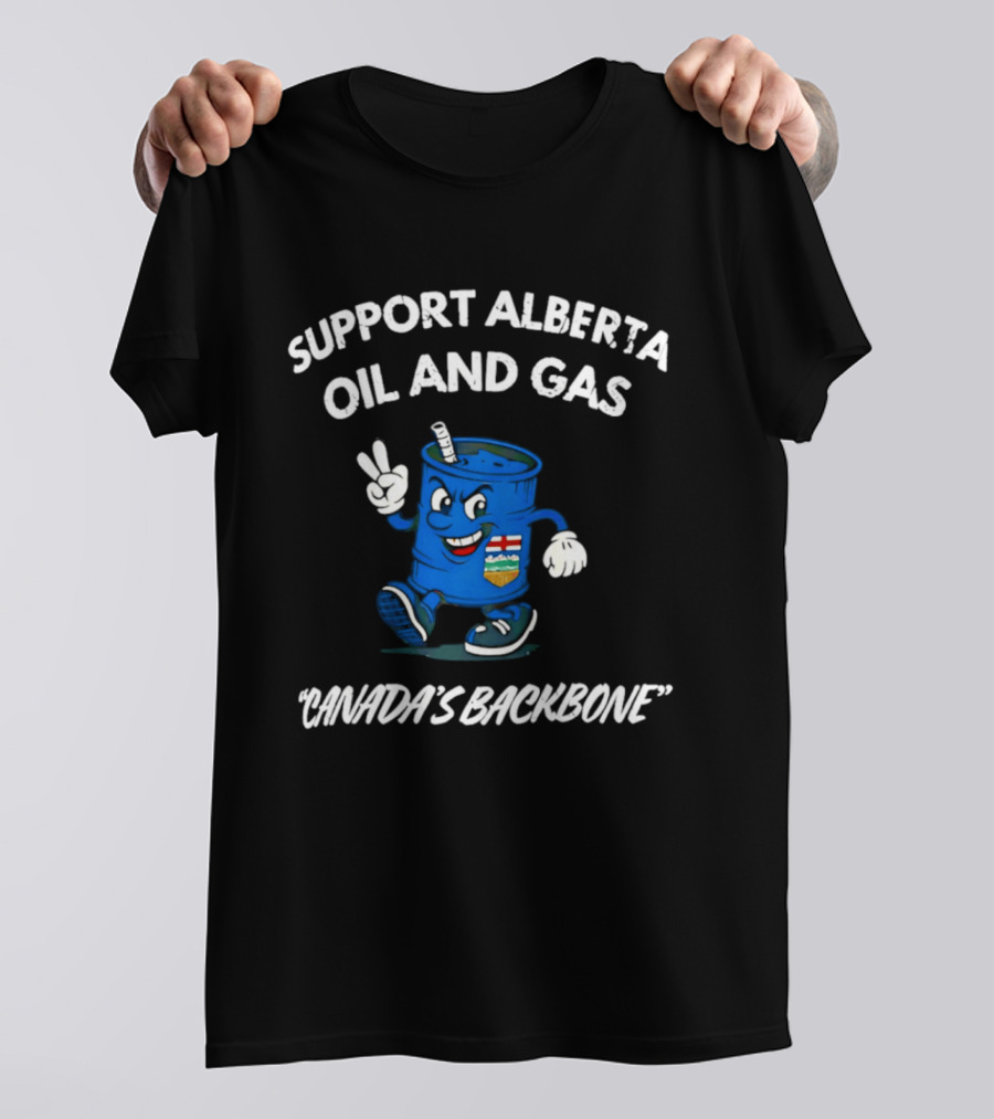 Support Alberta Oil And Gas Canada's Backbone T-Shirt