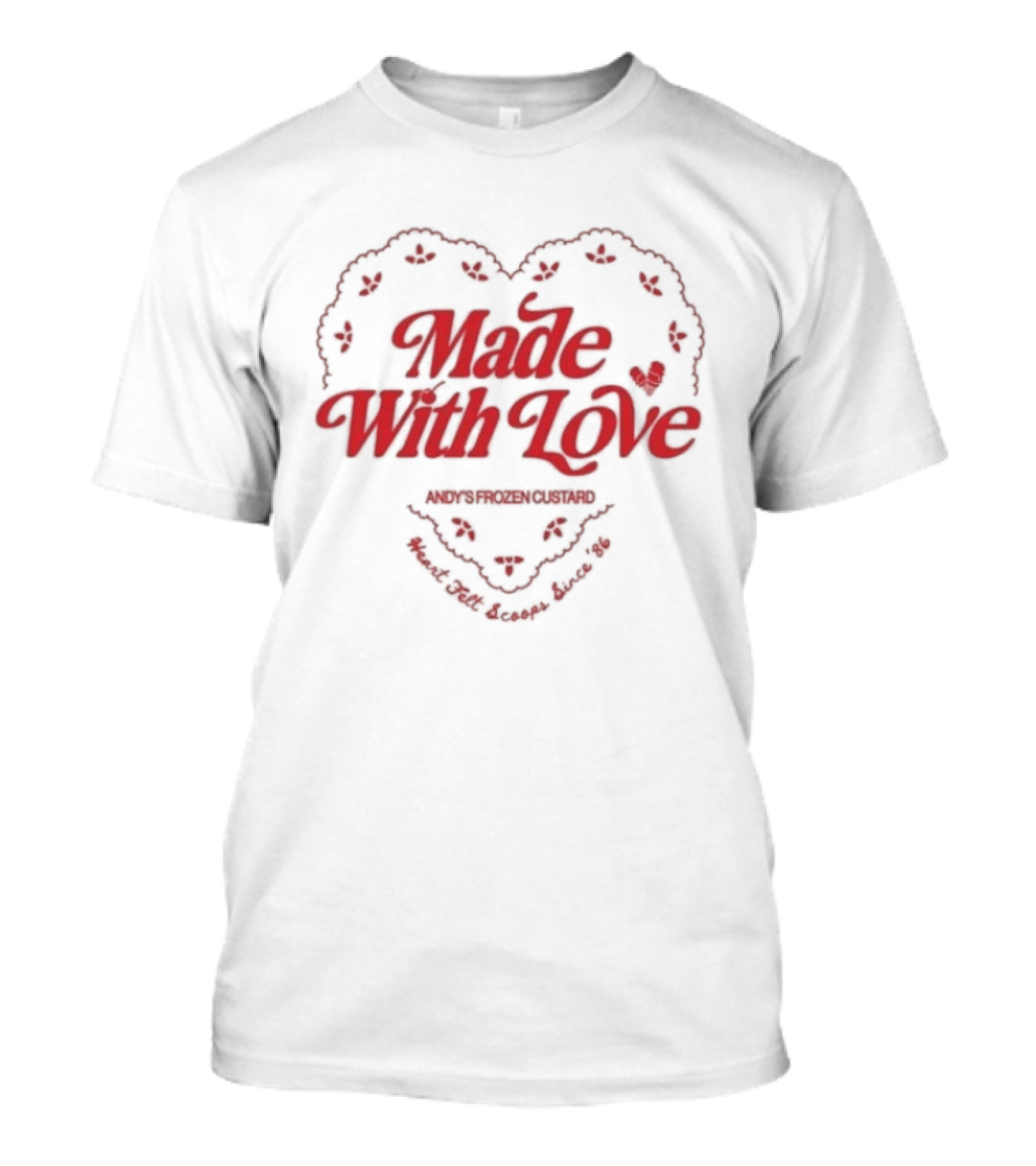 Andy's Frozen Custard Made With Love Since '86 Heart Felt And Coops T-Shirt