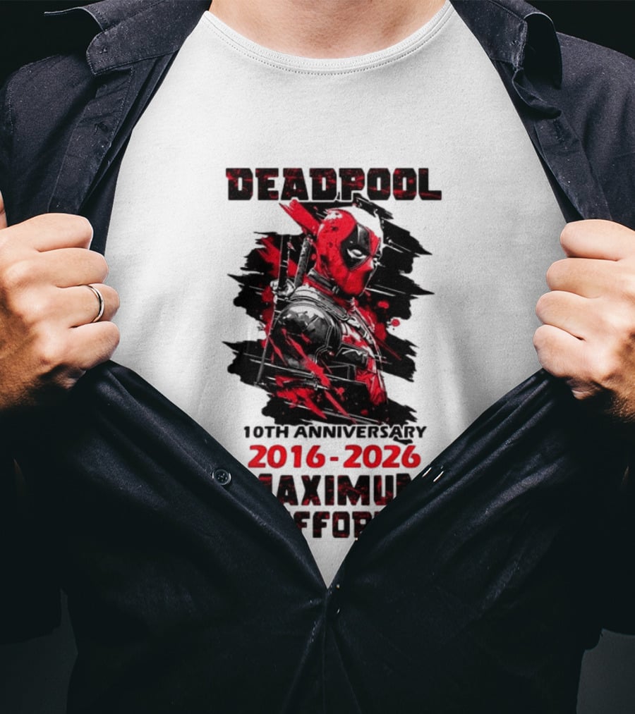 Deadpool 10th Anniversary 2016 2026 Maximum Effort Marvel Character Red Black T-Shirt