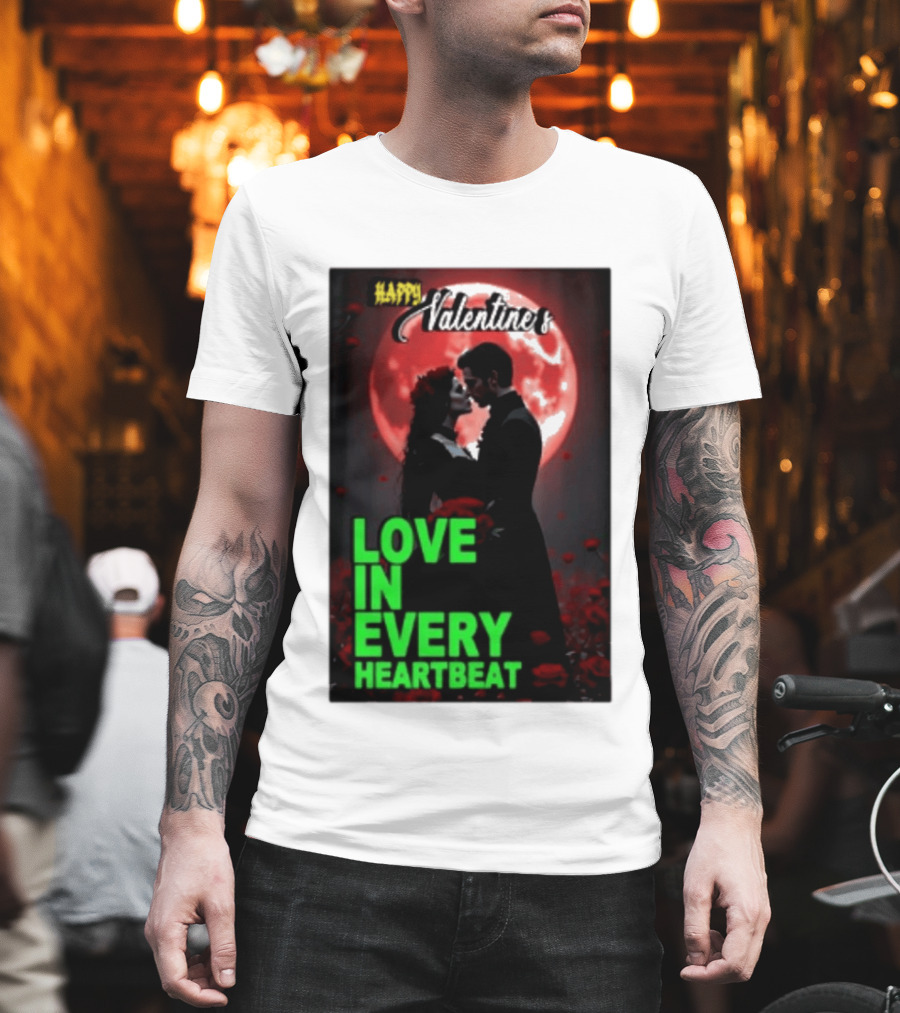 Happy Valentine's Love In Every Heartbeat Romantic Moonlight T-Shirt