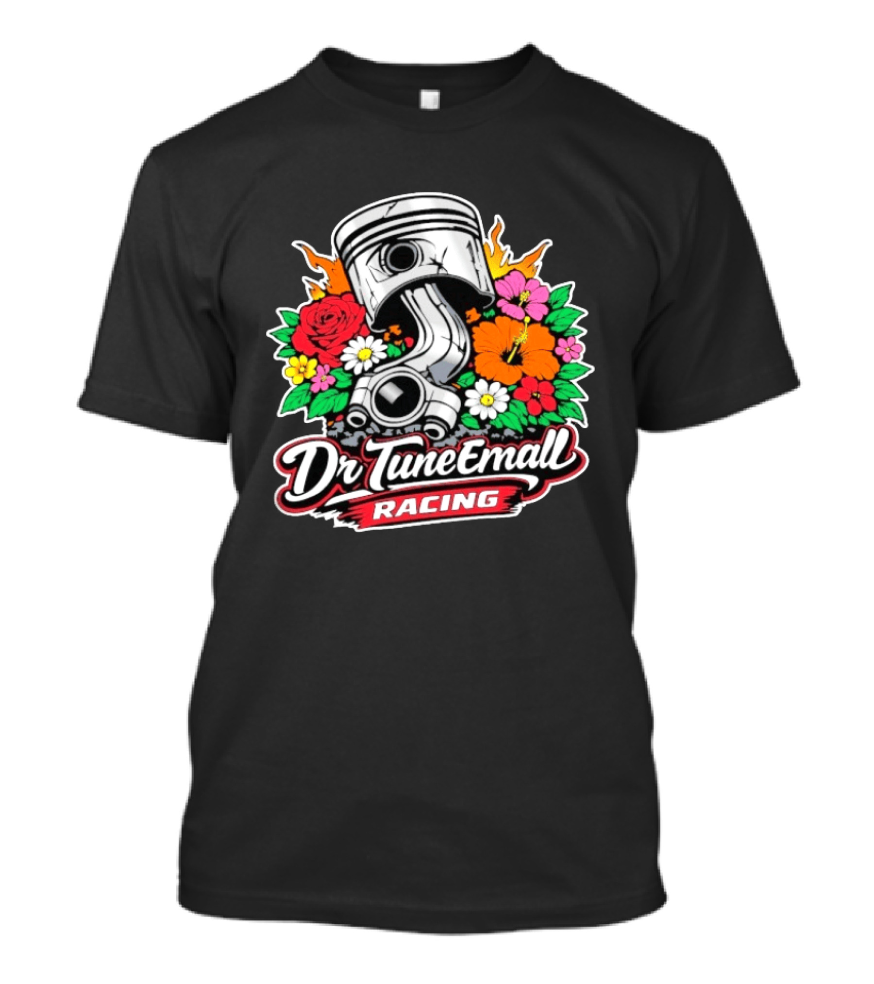 Dr TuneEmAll Racing Piston And Flowers Cleetus McFarland T-Shirt