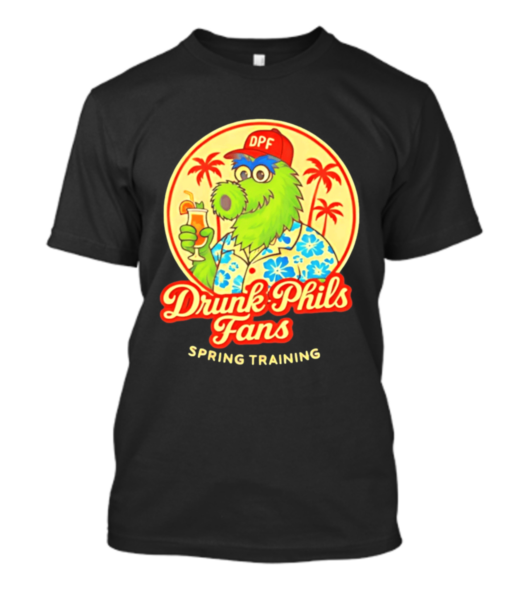 Drunk Phils Fans DPF Mascot Hawaiian Spring Training Palm Trees T-Shirt