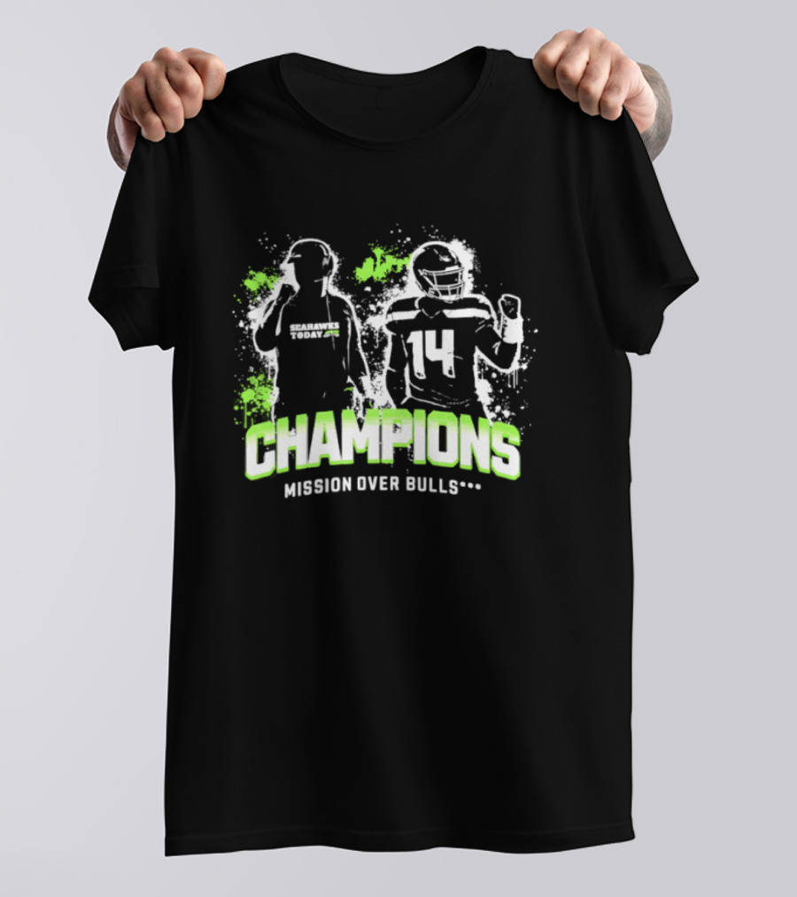 Champions Mission Over Bulls 14 Seahawks T-Shirt