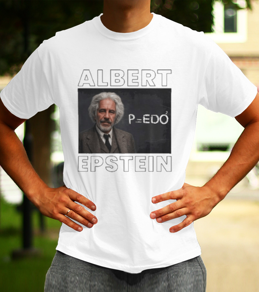 Albert Einstein Jeffrey Epstein T-Shirt