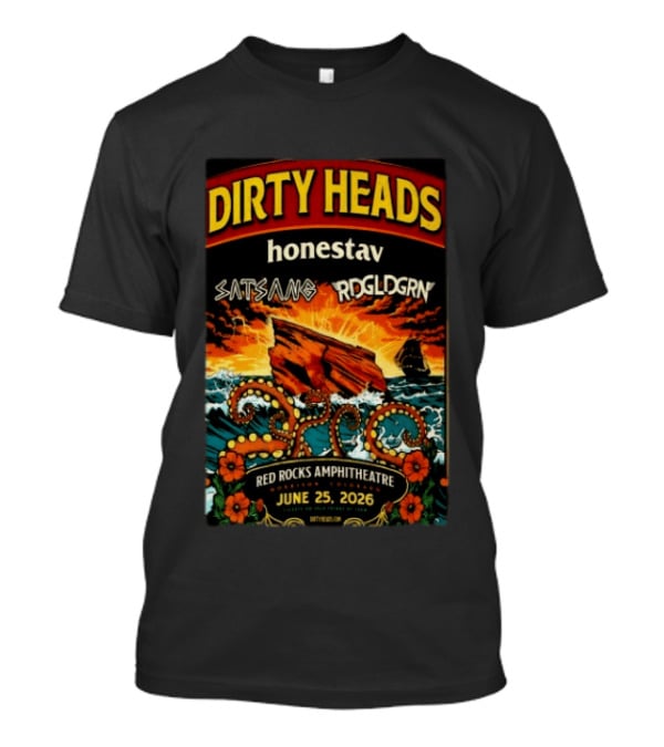 Dirty Heads Red Rocks Amphitheatre June 25 2026 Morrison CO Featuring Satsang RDGLDGRN Honestav T-Shirt