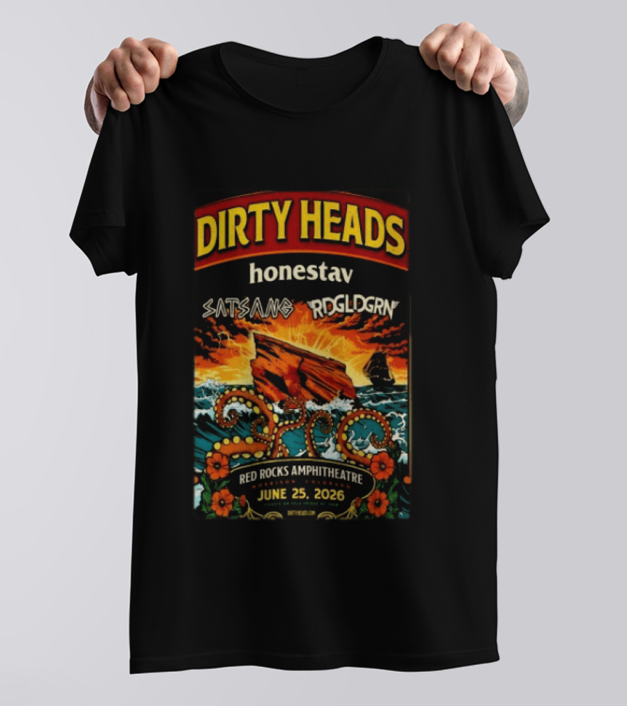 Dirty Heads Red Rocks Amphitheatre June 25 2026 Morrison CO Featuring Satsang RDGLDGRN Honestav T-Shirt