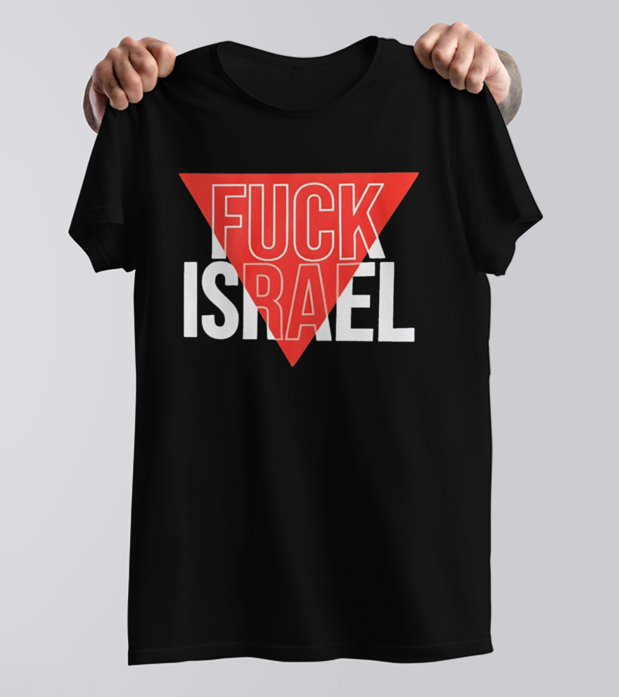 Fuck Israel And T-Shirt