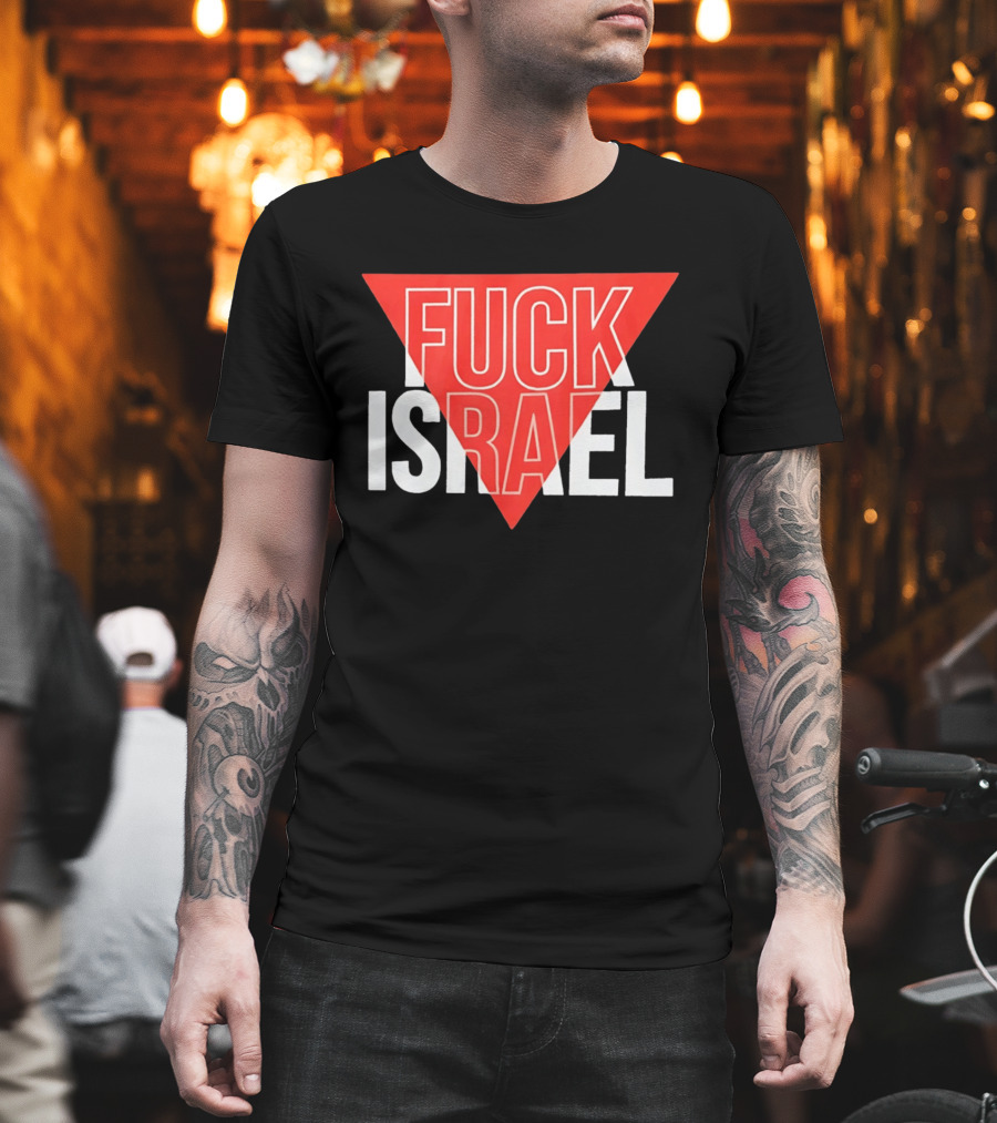 Fuck Israel And T-Shirt