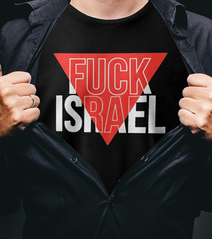 Fuck Israel And T-Shirt