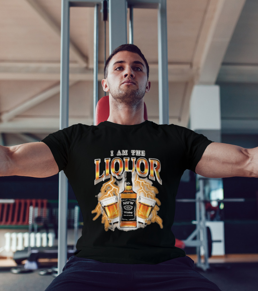 I Am The Liquor NSFW Whiskey Beers Bottle Lightning T-Shirt