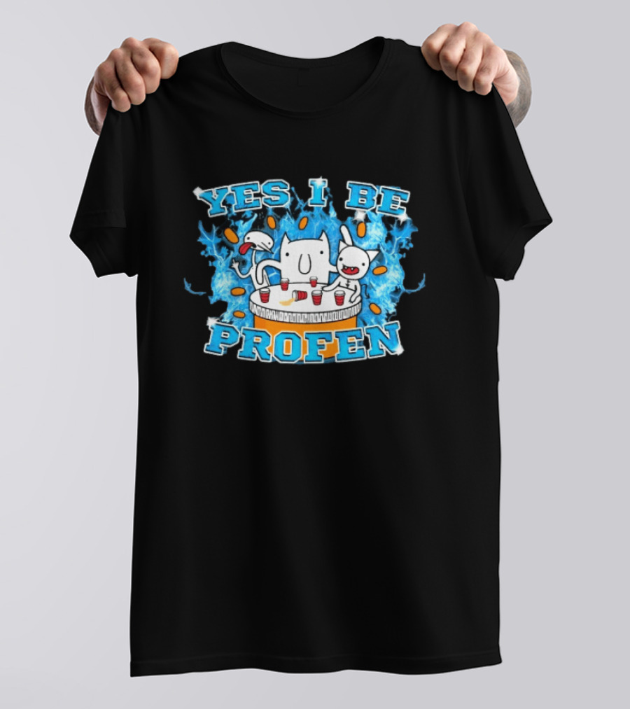 Yes I Be Profen Funny Cats Drinking Party T-Shirt