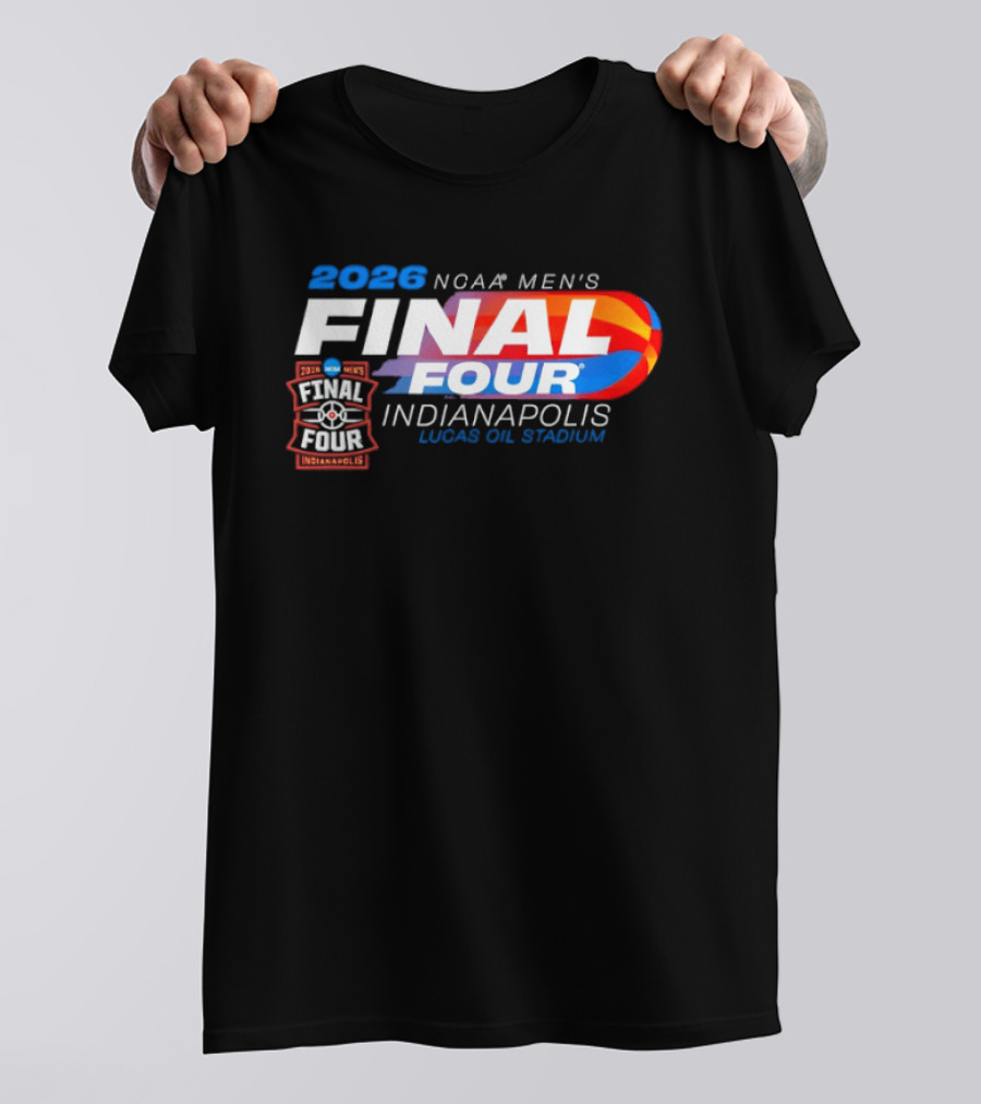 2026 NCAA Final Four Men's Basketball Indianapolis Lucas Oil Stadium T-Shirt