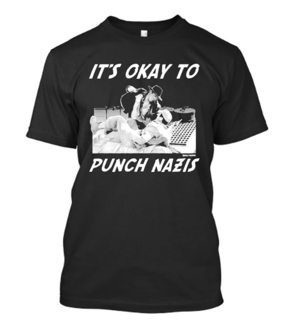 IT'S OKAY TO PUNCH NAZIS Indiana Jones Meme T-Shirt