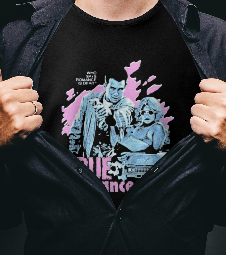 True Romance Who Says Romance Is Dead Retro Style 90s Aesthetic T-Shirt