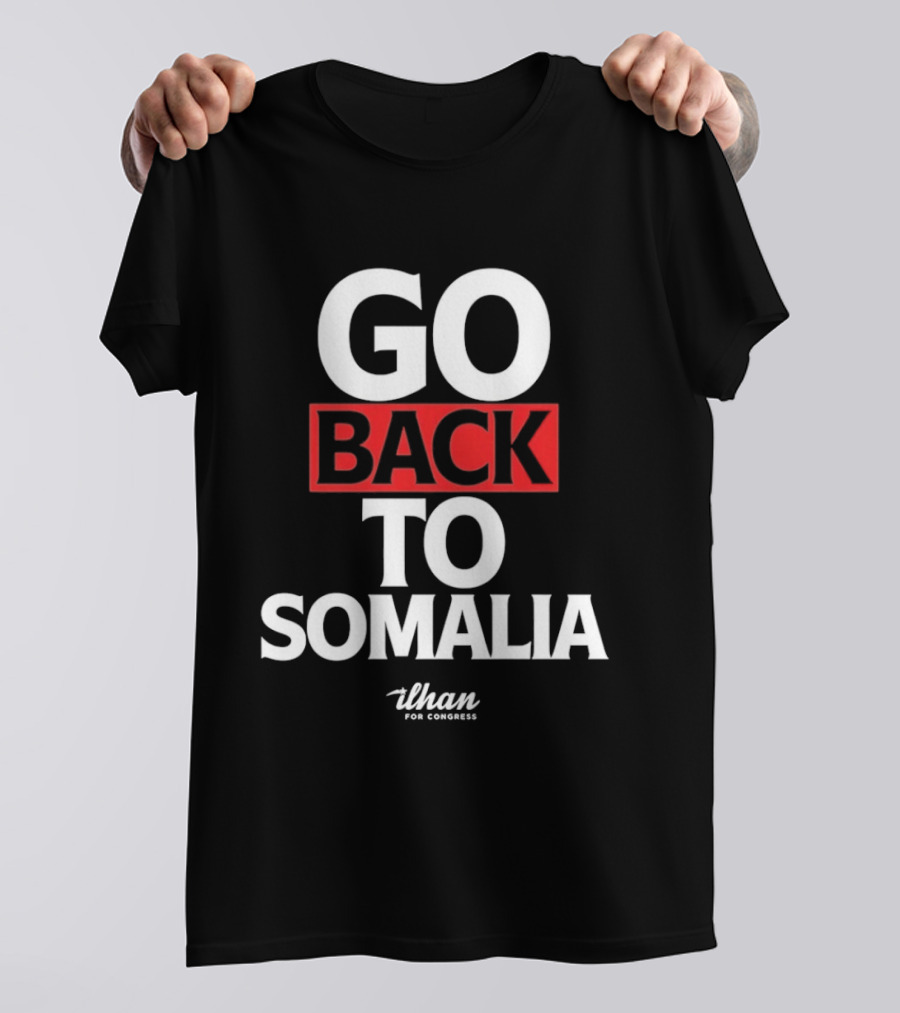 Go Back To Somalia 2026 And T-Shirt