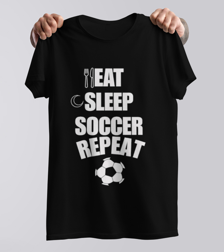 Eat Sleep Soccer Repeat Fork Knife Moon Soccer Ball T-Shirt