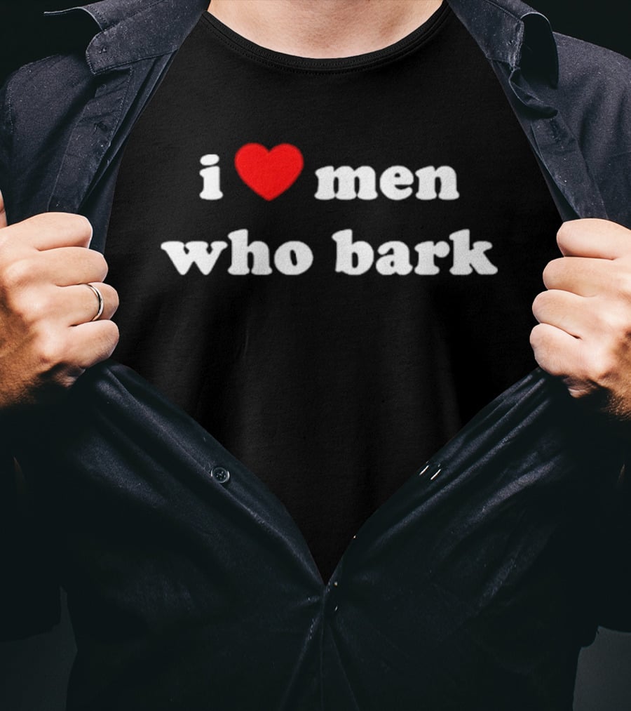 I Heart Men Who Bark Red Heart T-Shirt