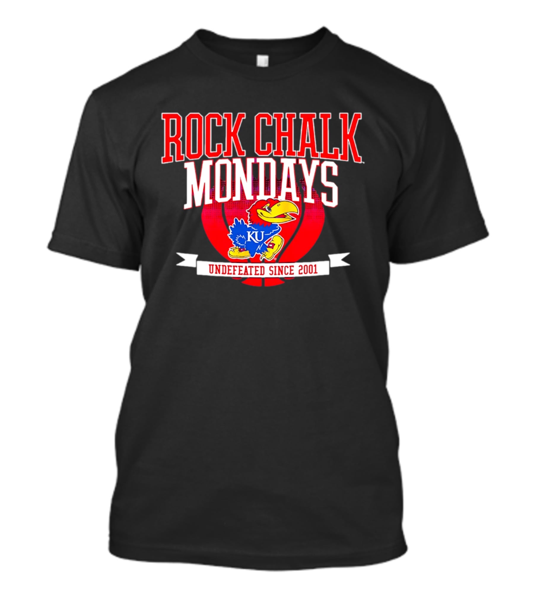 Rock Chalk Mondays Kansas Jayhawks KU Undefeated Since 2001 T-Shirt
