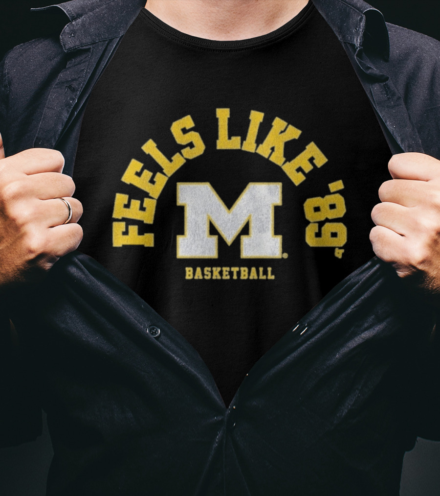 Michigan Basketball Feels Like '89 M T-Shirt