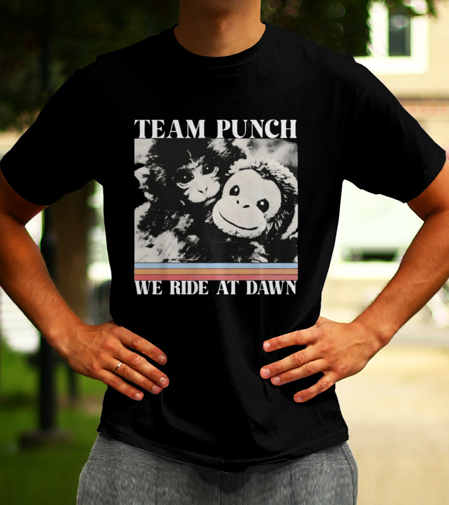 Team Punch Monkey We Ride At Dawn T-Shirt
