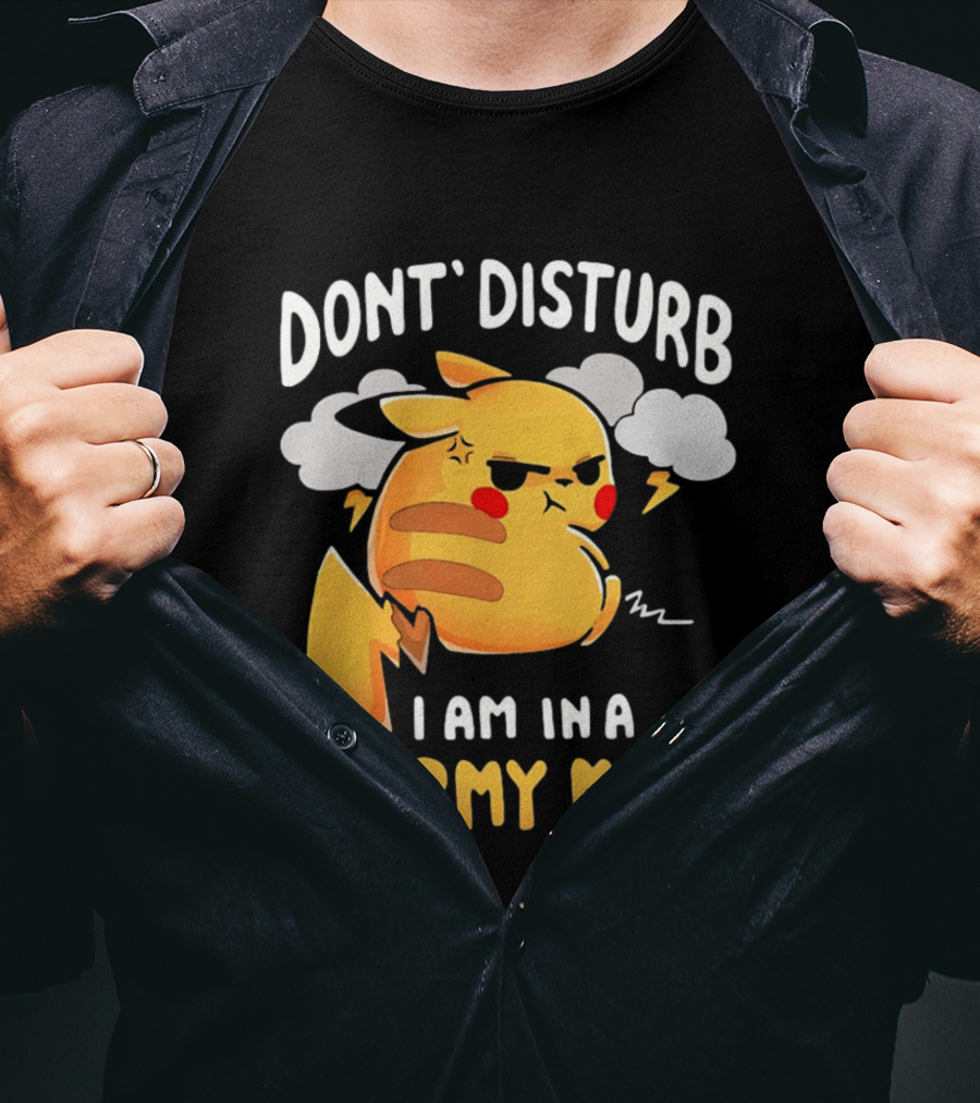 Pikachu Don't Disturb I Am In A Stormy Mood Lightning Clouds T-Shirt