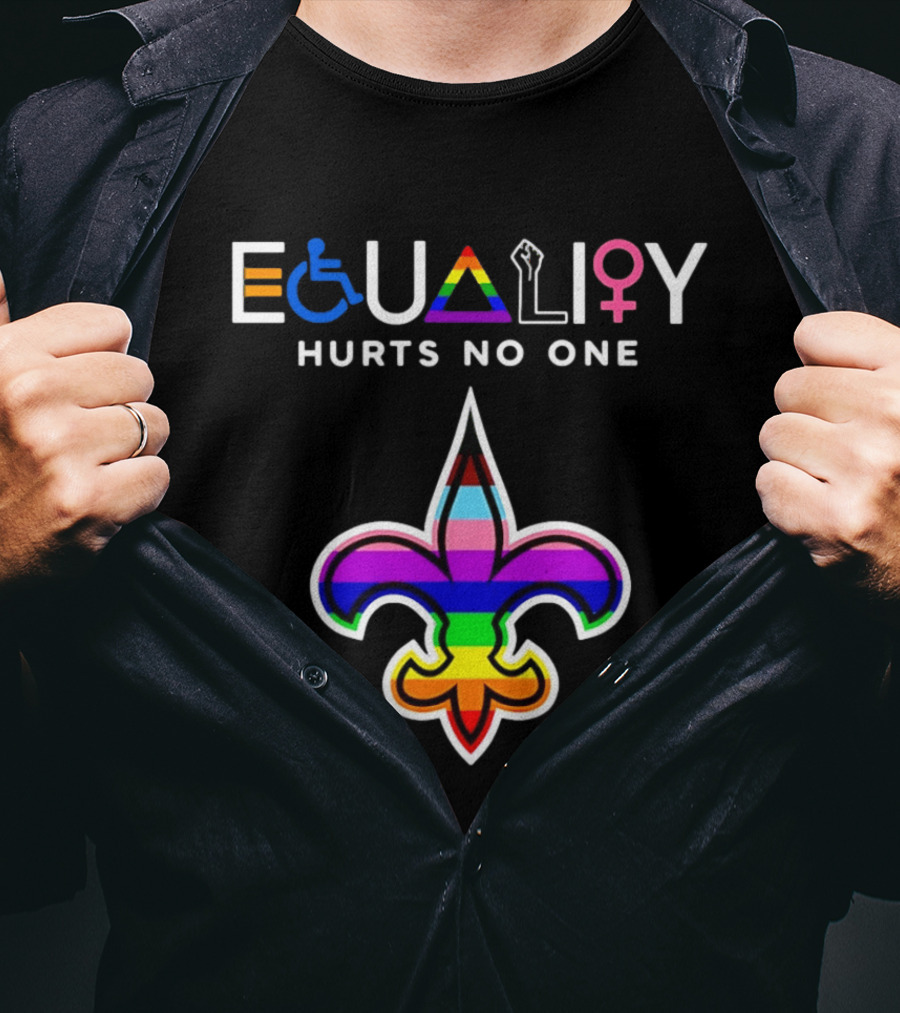 New Orleans Saints Equality Hurts No One Inclusive Pride Fleur De Lis T-Shirt