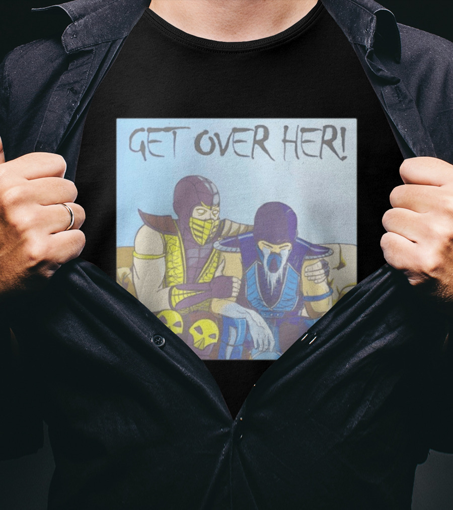 Get Over Her Scorpion Sub Zero Mortal Kombat Meme T-Shirt