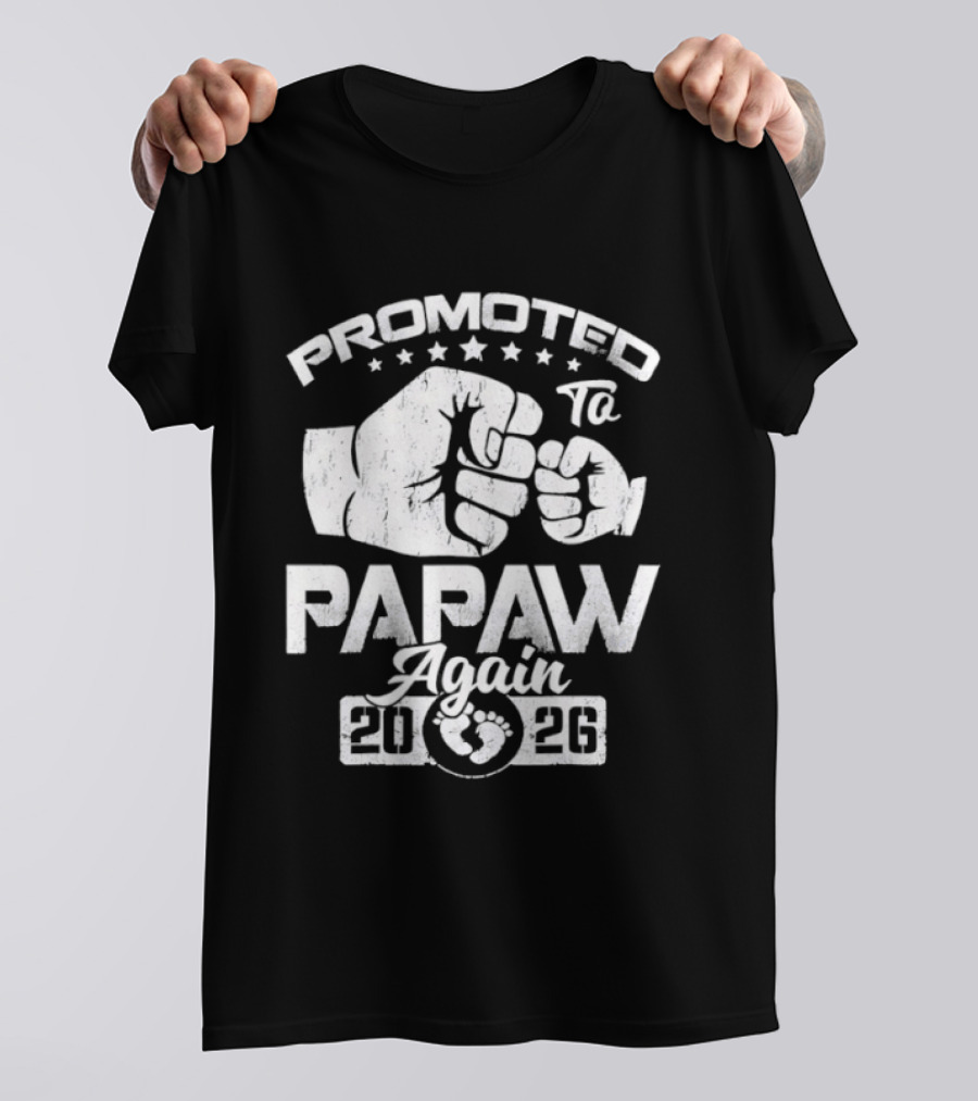 Promoted To Papaw Again Fist Bump Est 2026 Announcement T-Shirt