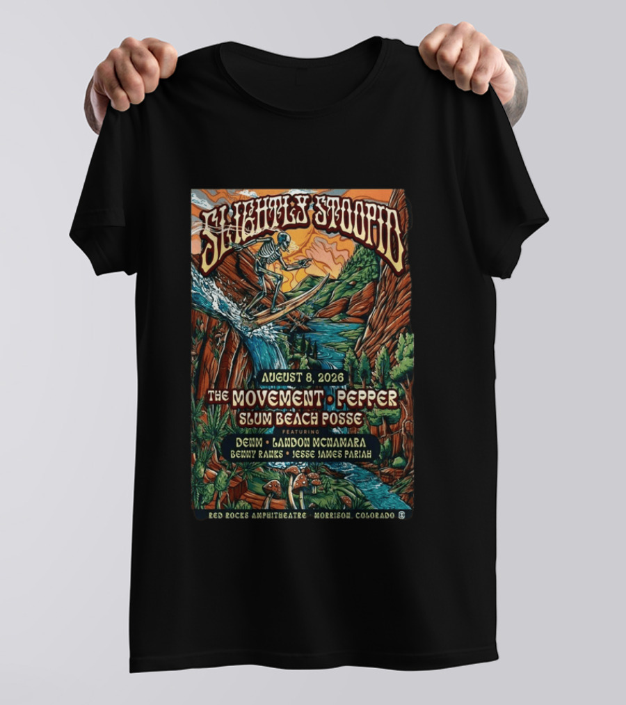 Slightly Stoopid Concert August 8 2026 Red Rocks Amphitheatre Featuring The Movement Pepper Slum Beach Posse Morrison CO T-Shirt
